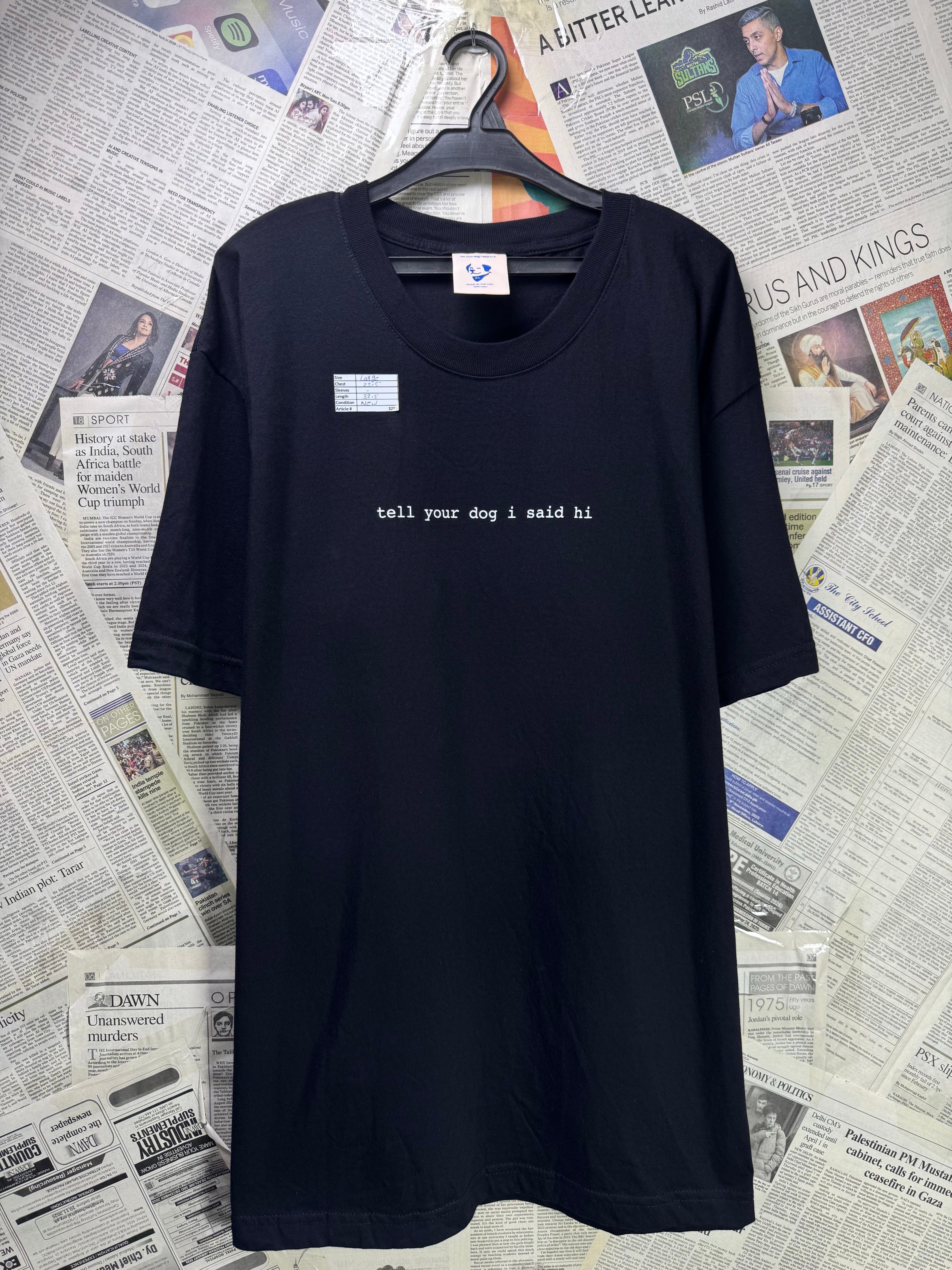 Tell your dog I said hi® Large | Chest: 23.5" | Black | Made in USA T-Shirt | 3295 - Genuine Maal
